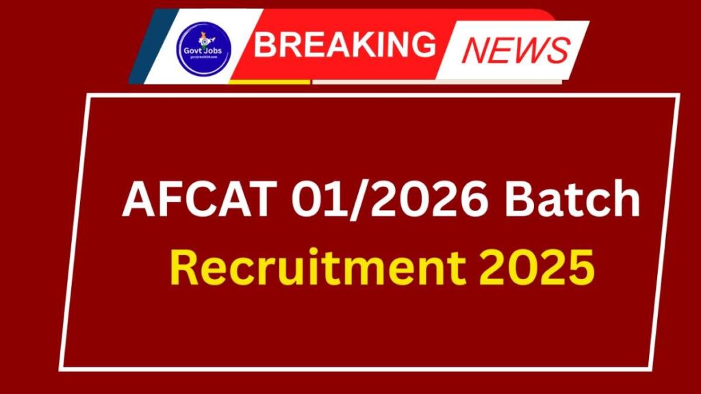 AFCAT 012026 Batch Recruitment 2025