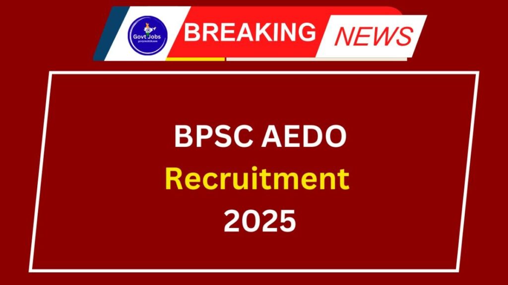 BPSC AEDO Recruitment 2025