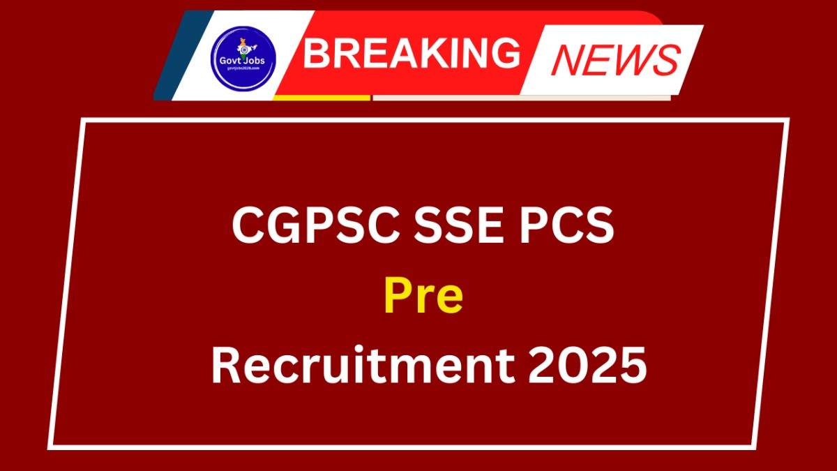 CGPSC SSE PCS Pre Recruitment 2025