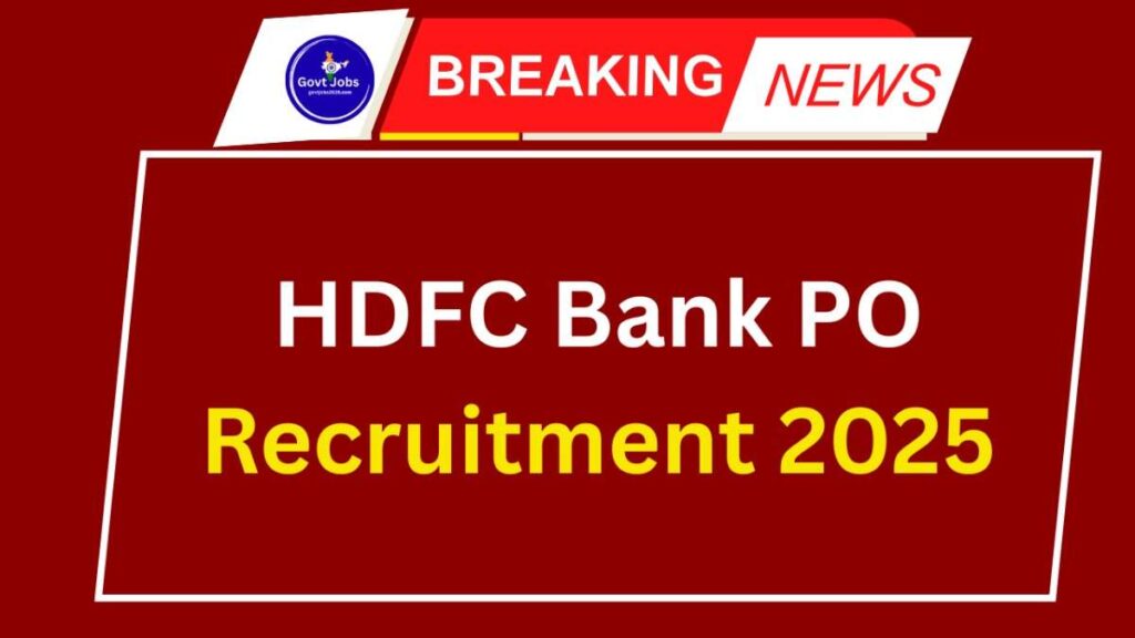 HDFC Bank PO Recruitment 2025