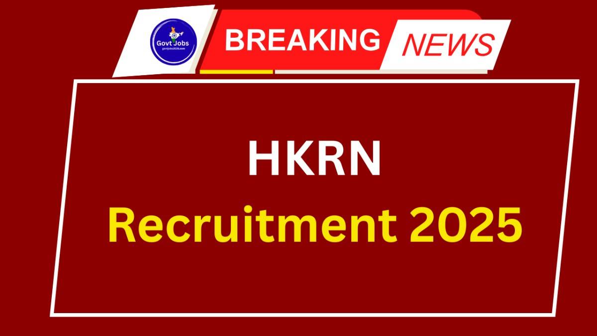 HKRN Recruitment 2025