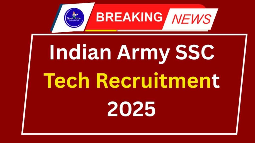 Indian Army SSC Tech Recruitment 2025