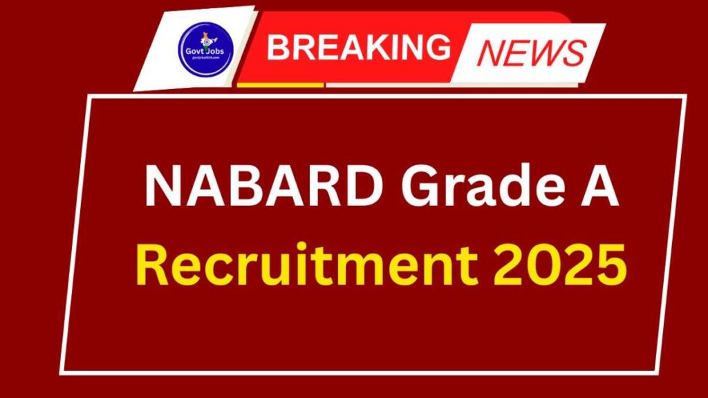NABARD Grade A Recruitment 2025