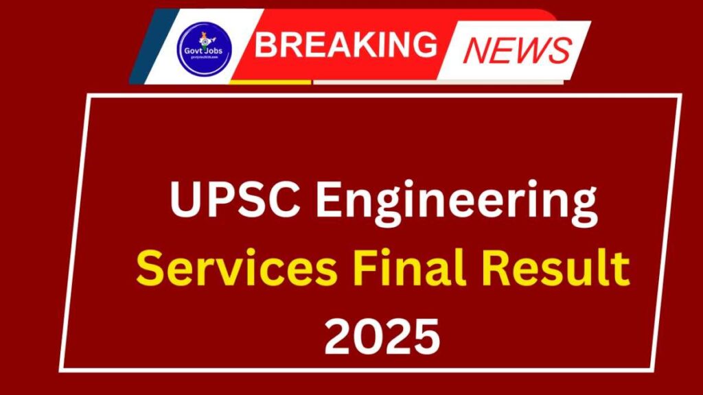 UPSC Engineering Services Final Result 2025