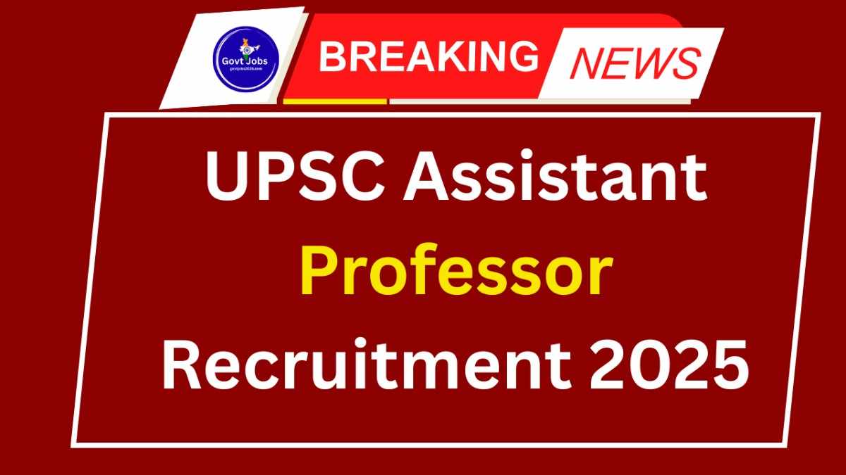 UPSC Assistant Professor Recruitment 2025