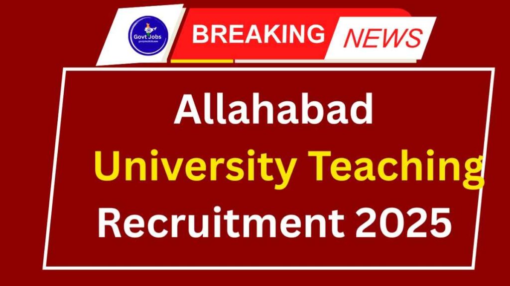 Allahabad University Teaching Recruitment 2025