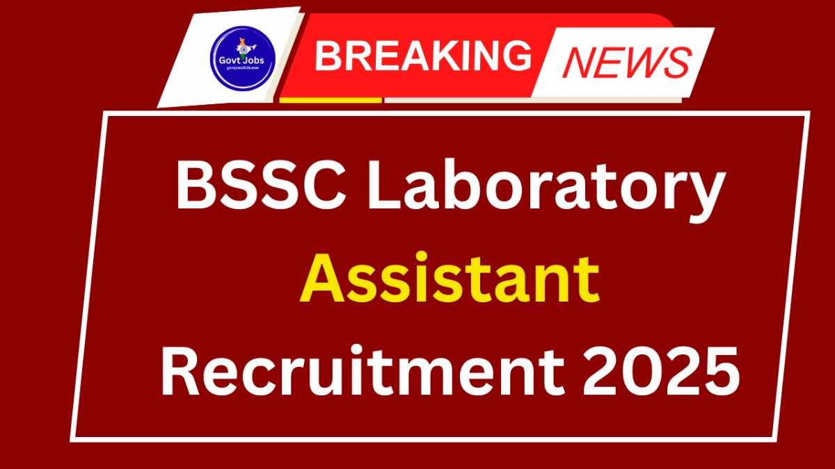 BSSC Laboratory Assistant Recruitment 2025