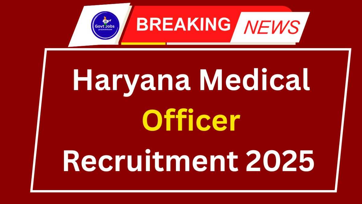 Haryana Medical Officer Recruitment 2025
