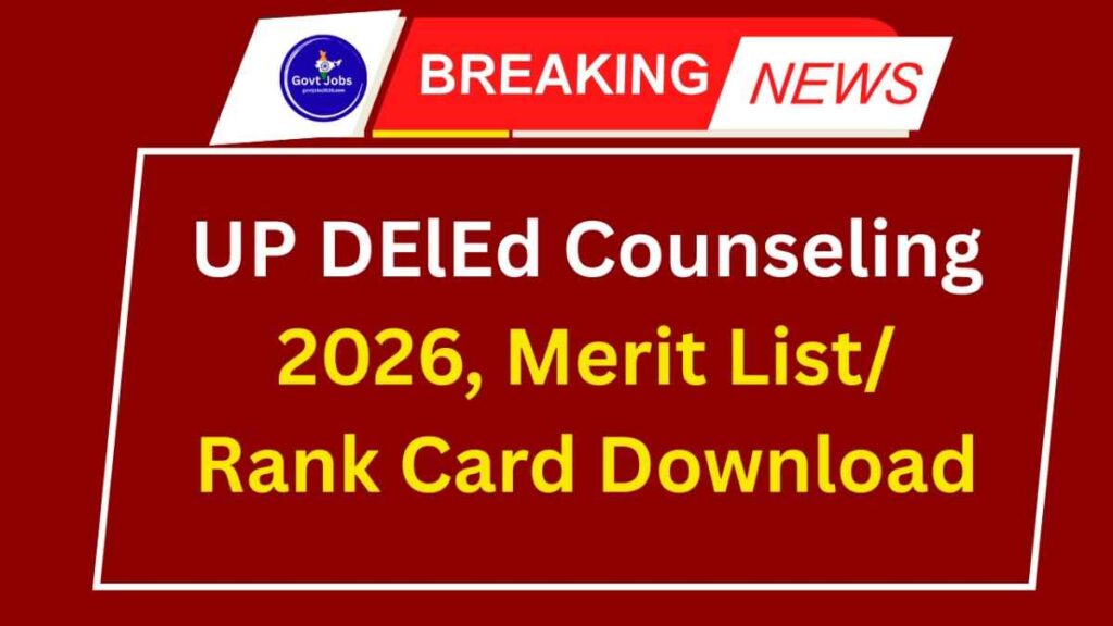 UP DElEd Counseling 2026, Merit List/ Rank Card Download