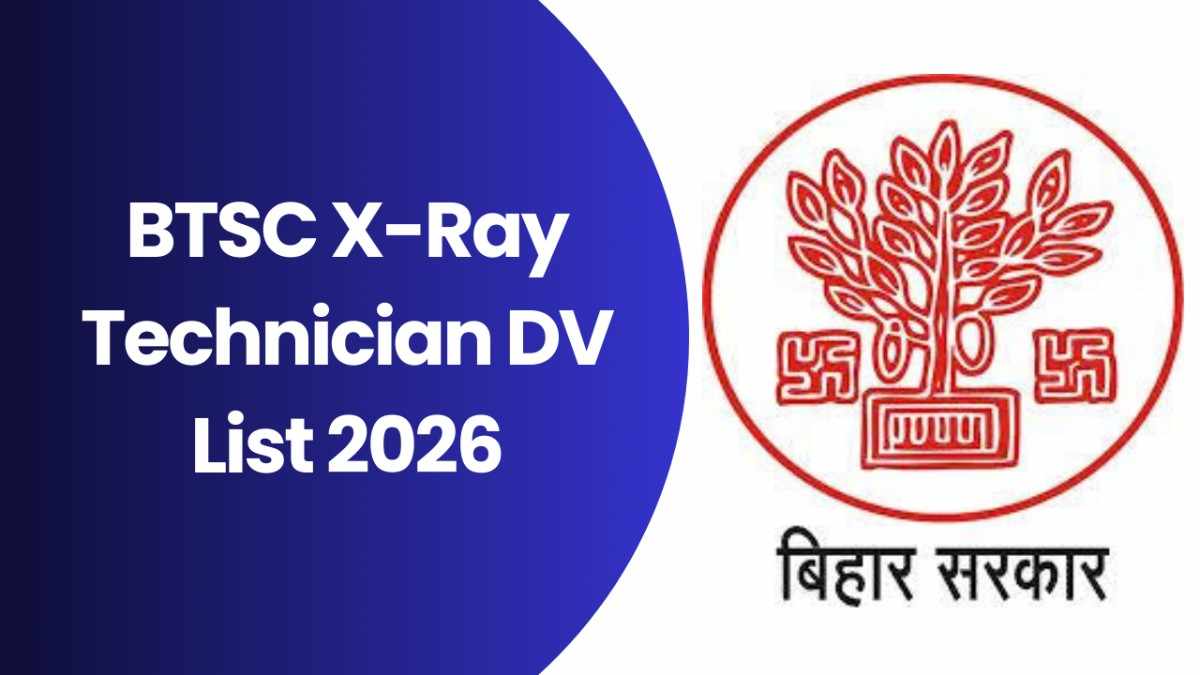 BTSC X-Ray Technician DV List 2026
