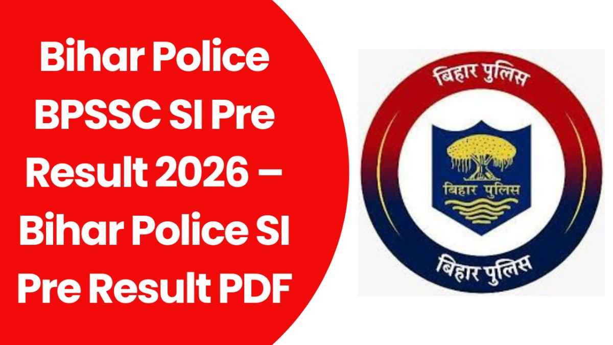 Bihar Police BPSSC SI Pre Result 2026
