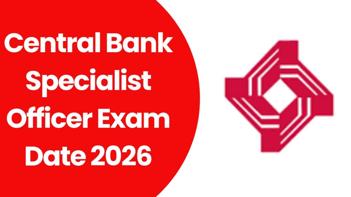 Central Bank Specialist Officer Exam Date 2026