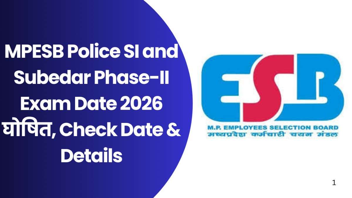 MPESB Police SI and Subedar Phase-II Exam Date 2026