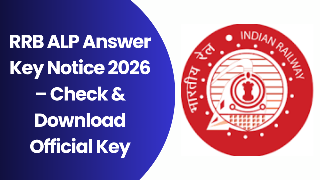 RRB ALP Answer Key Notice 2026