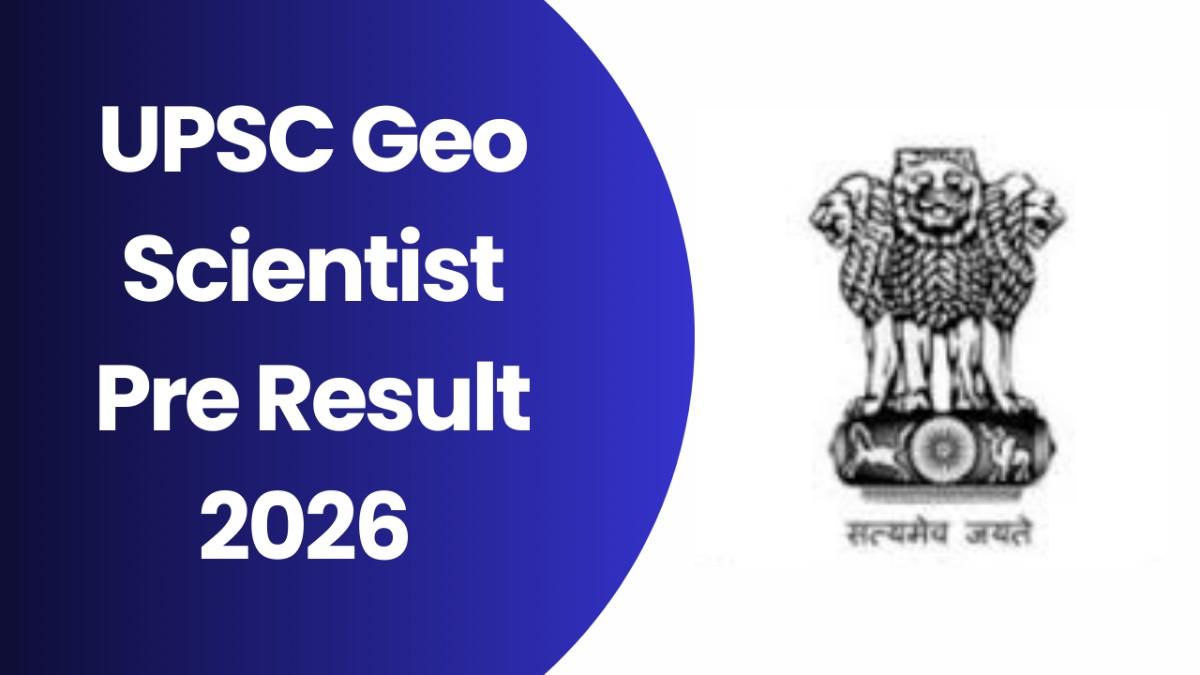UPSC Geo Scientist Pre Result 2026