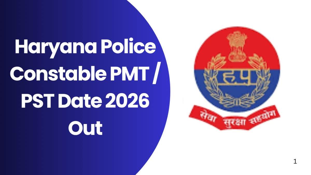 Haryana Police Constable PMT / PST Date 2026