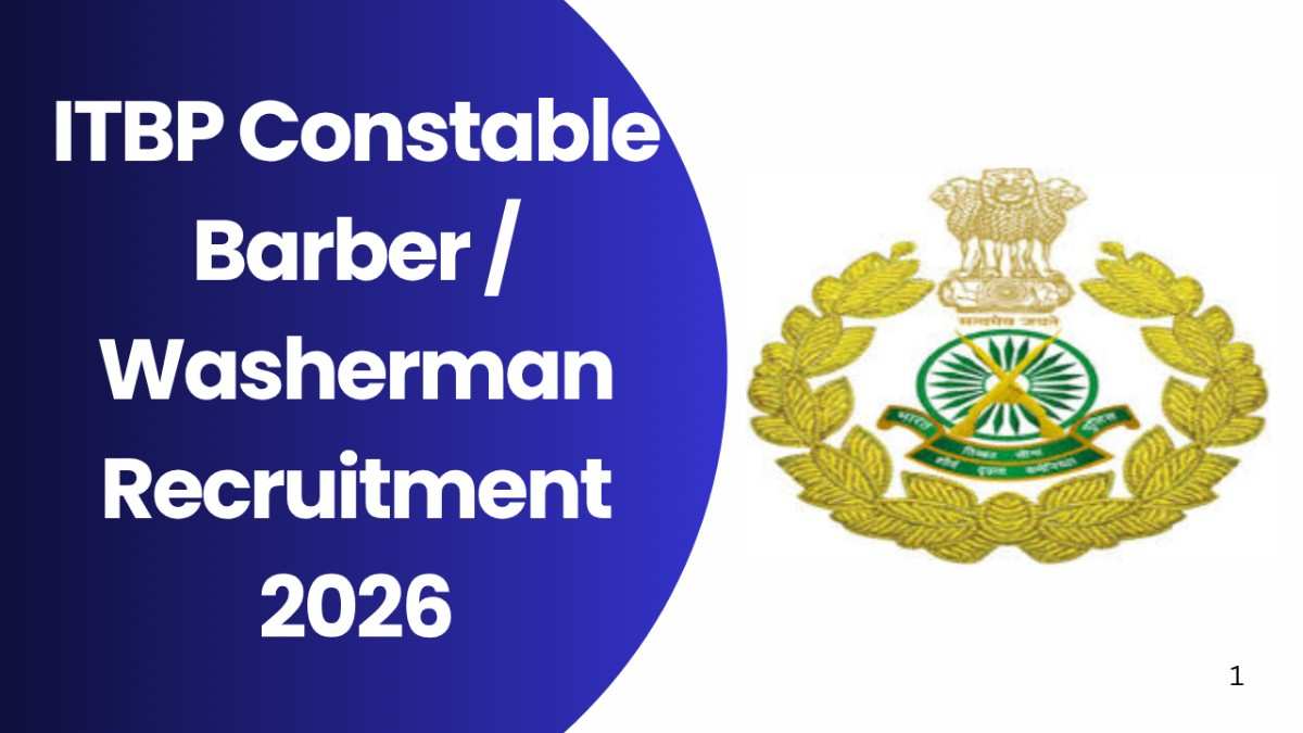 ITBP Constable Barber Washerman Recruitment 2026