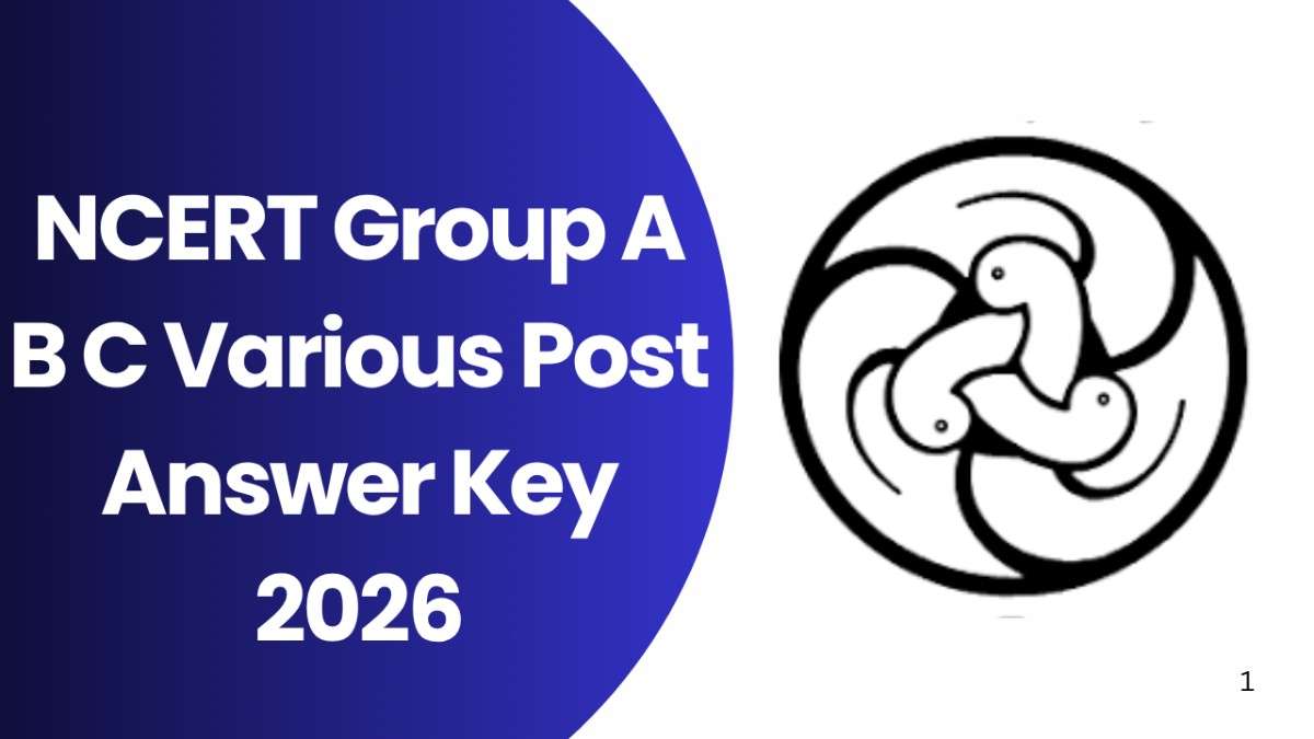 NCERT Group A B C Various Post Answer Key 2026