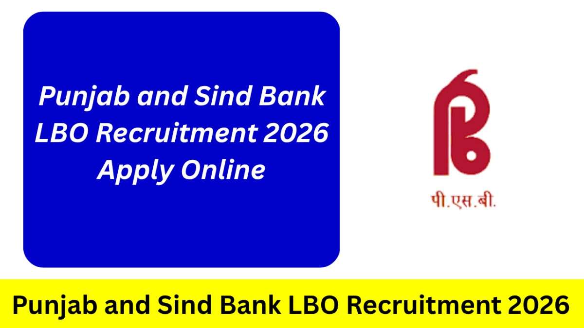 Punjab and Sind Bank LBO Recruitment 2026
