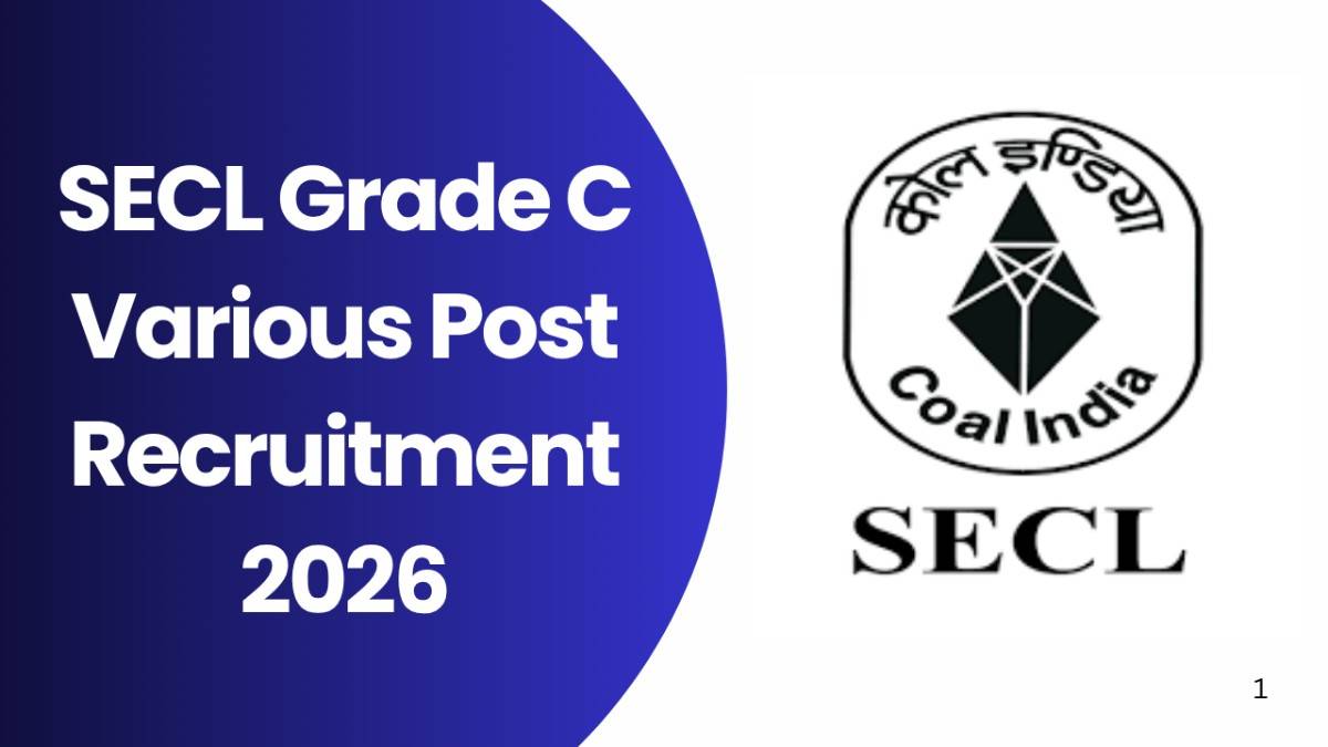 SECL Grade C Various Post Recruitment 2026
