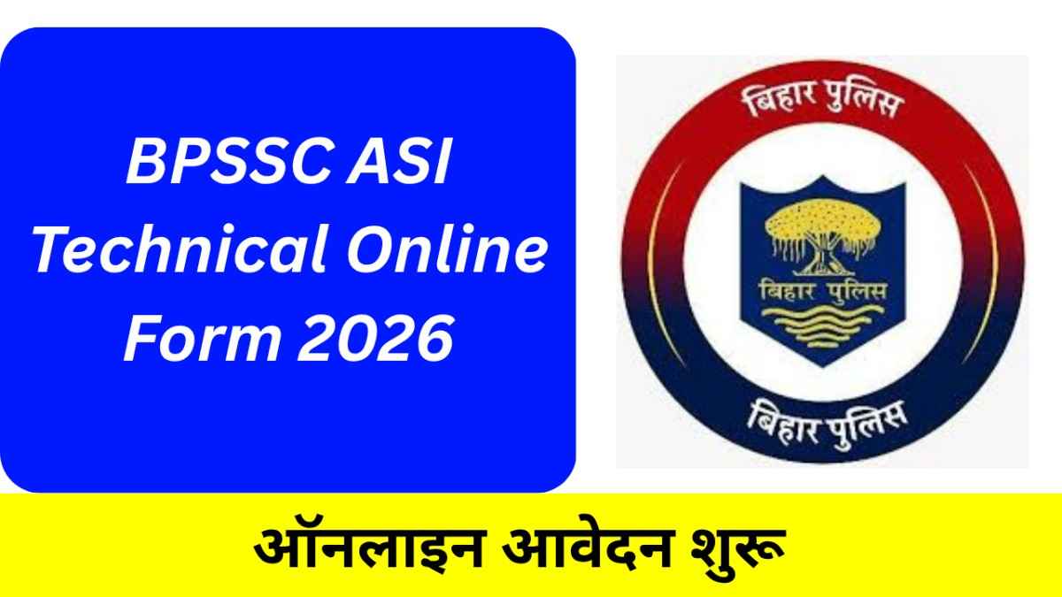 BPSSC ASI Technical Online Form 2026