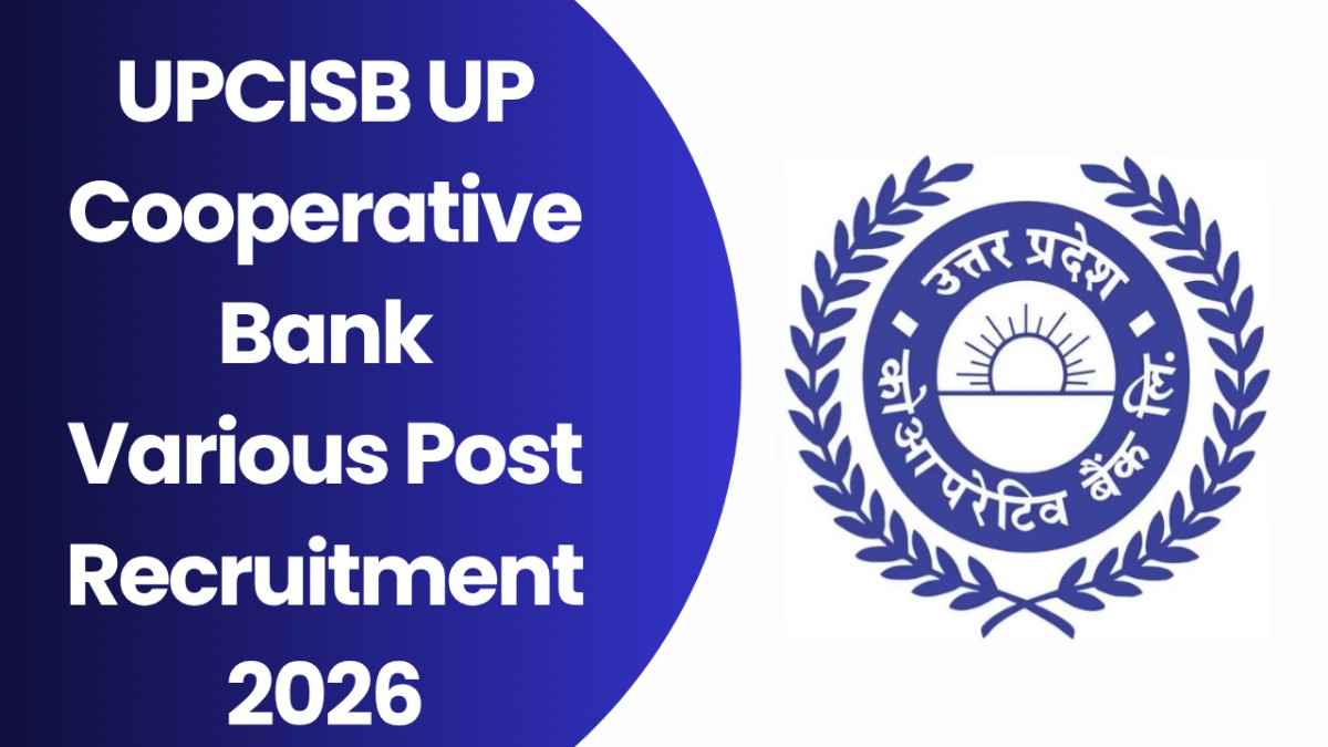 UPCISB UP Cooperative Bank Various Post Recruitment 2026