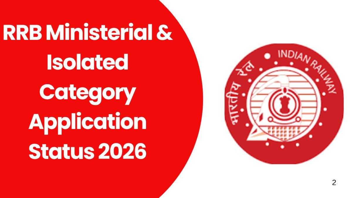 RRB Ministerial & Isolated Category Application Status 2026