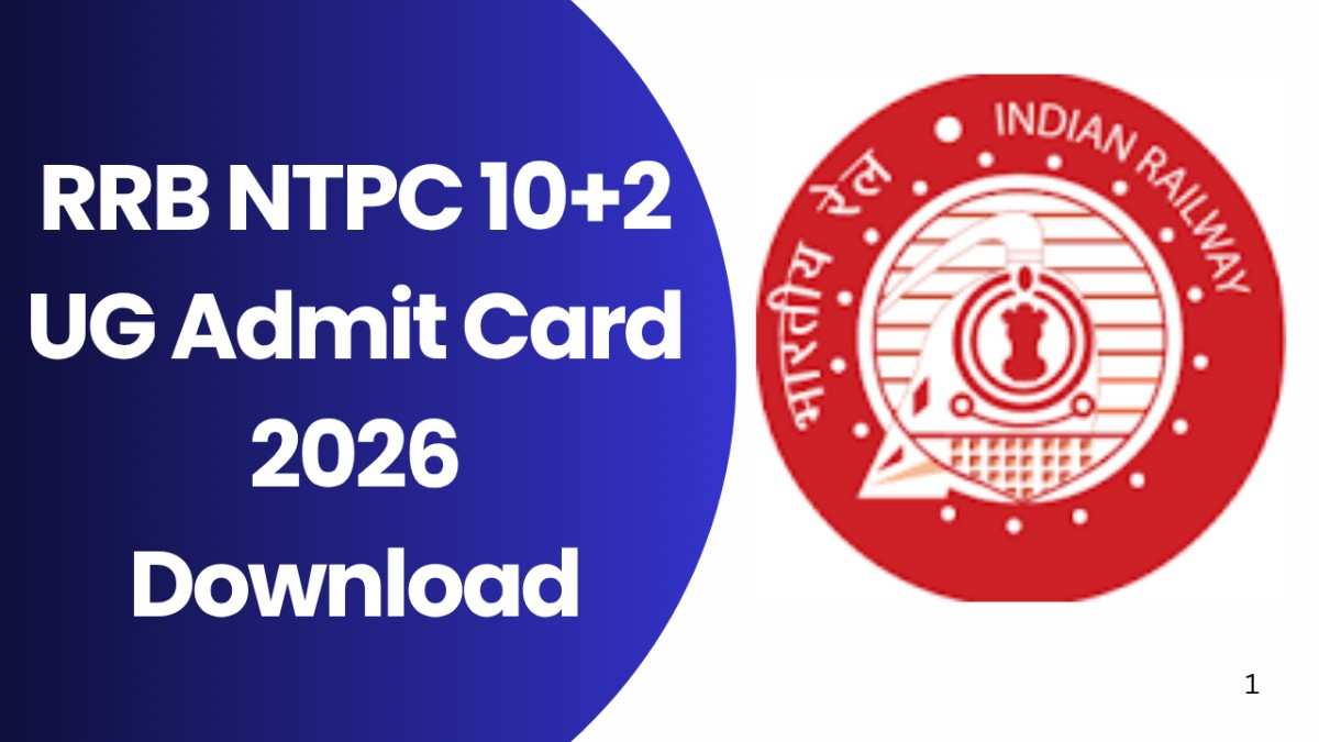 RRB NTPC 10+2 UG Admit Card 2026 Download