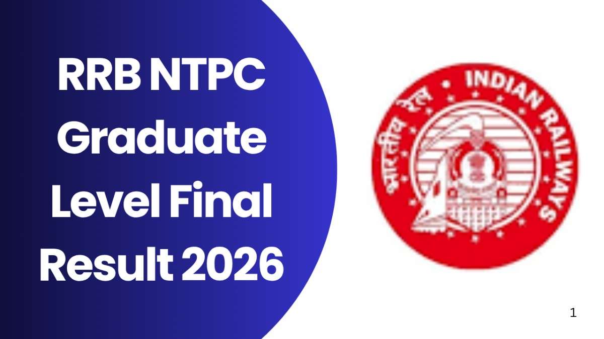 RRB NTPC Graduate Level Final Result 2026