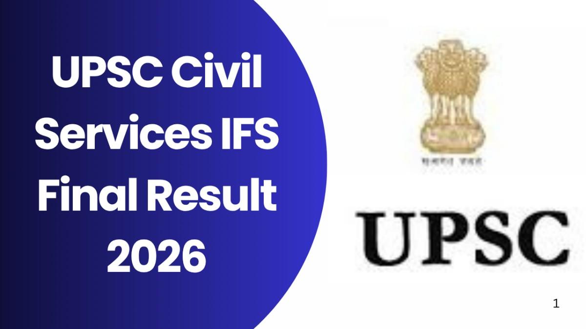 UPSC Civil Services IFS Final Result 2026