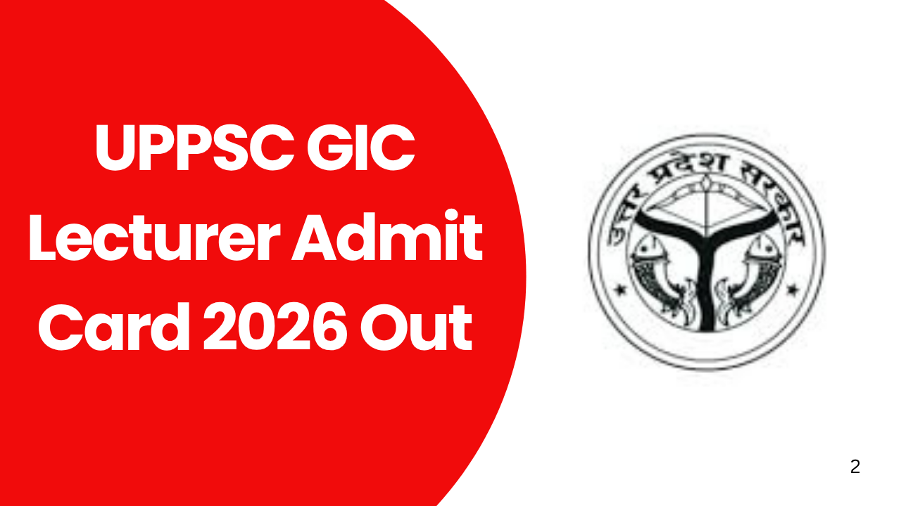 UPPSC GIC Lecturer Admit Card 2026