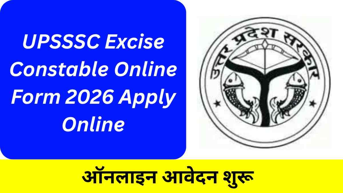 UPSSSC Excise Constable Online Form 2026